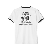 Load image into Gallery viewer, Black People Black Logo & White Empowerment Ringer T-Shirt - 'Don't Cheat Your Greatness'