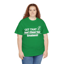 Load image into Gallery viewer, DCYG Get That Bag Unisex Heavy Cotton Tee