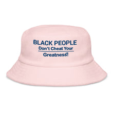 Load image into Gallery viewer, Black People DCYG Exclusive terry cloth bucket hat