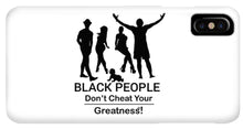 Load image into Gallery viewer, Black People - Phone Case