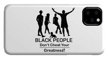 Load image into Gallery viewer, Black People - Phone Case