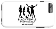 Load image into Gallery viewer, Black People - Phone Case