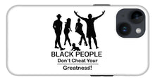 Load image into Gallery viewer, Black People - Phone Case