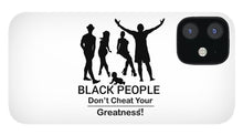 Load image into Gallery viewer, Black People - Phone Case
