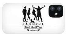 Load image into Gallery viewer, Black People - Phone Case