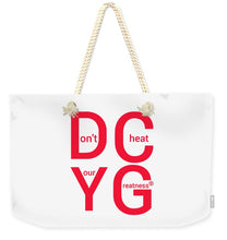 Load image into Gallery viewer, DCYG Xclusive - Weekender Tote Bag