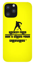 Load image into Gallery viewer, Hockey Fans - Phone Case