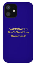 Load image into Gallery viewer, Vaccinated - Phone Case