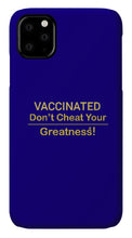 Load image into Gallery viewer, Vaccinated - Phone Case