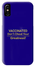 Load image into Gallery viewer, Vaccinated - Phone Case