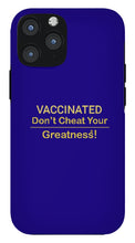 Load image into Gallery viewer, Vaccinated - Phone Case