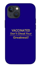 Load image into Gallery viewer, Vaccinated - Phone Case