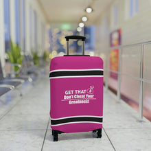 Load image into Gallery viewer, Dont Cheat Your Greatness, Get That Bag,Luggage Cover