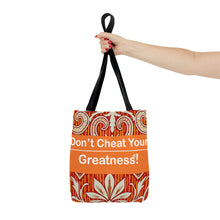 Load image into Gallery viewer, Don't Cheat Your Greatness Tote Bag