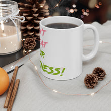 Load image into Gallery viewer, Mug 11oz