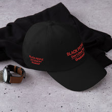 Load image into Gallery viewer, Black People Dad hat