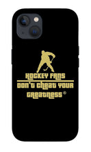 Load image into Gallery viewer, Hockey Fans - Phone Case