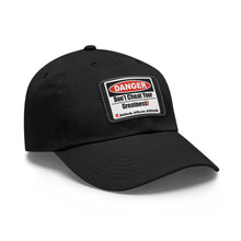 Load image into Gallery viewer, Don't Cheat Your Greatness, Dangerous, Dad Hat with Leather Patch
