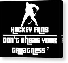 Load image into Gallery viewer, Hockey Fan's - Canvas Print