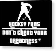 Load image into Gallery viewer, Hockey Fan's - Canvas Print