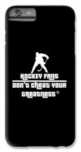 Load image into Gallery viewer, Hockey Fan's - Phone Case