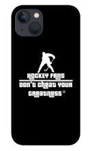 Load image into Gallery viewer, Hockey Fan's - Phone Case