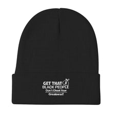 Load image into Gallery viewer, Black People, Get That Bag,Embroidered Beanie