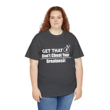 Load image into Gallery viewer, DCYG Get That Bag Unisex Heavy Cotton Tee

