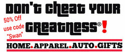 Dont Cheat Your Greatness