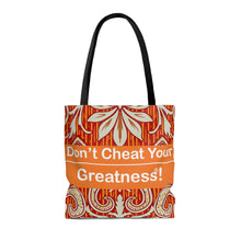Load image into Gallery viewer, Don't Cheat Your Greatness Tote Bag
