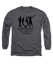 Load image into Gallery viewer, Black People - Long Sleeve T-Shirt
