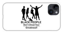 Load image into Gallery viewer, Black People - Phone Case
