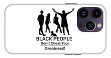 Load image into Gallery viewer, Black People - Phone Case
