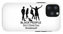 Load image into Gallery viewer, Black People - Phone Case
