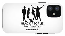 Load image into Gallery viewer, Black People - Phone Case
