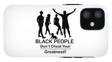 Load image into Gallery viewer, Black People - Phone Case
