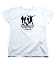 Load image into Gallery viewer, Black People - Women&#39;s T-Shirt (Standard Fit)
