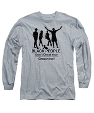 Load image into Gallery viewer, Black People - Long Sleeve T-Shirt
