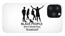 Load image into Gallery viewer, Black People - Phone Case

