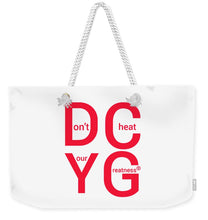 Load image into Gallery viewer, DCYG Xclusive   - Weekender Tote Bag
