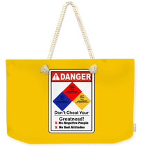 Load image into Gallery viewer, Don't Cheat Your Greatness  - Weekender Tote Bag
