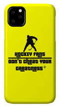 Load image into Gallery viewer, Hockey Fans - Phone Case
