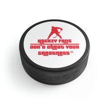 Load image into Gallery viewer, Don't Cheat Your Greatness Hockey Puck
