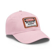 Load image into Gallery viewer, Don't Cheat Your Greatness, Dangerous, Dad Hat with Leather Patch
