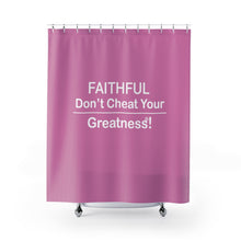 Load image into Gallery viewer, Faithful Shower Curtains
