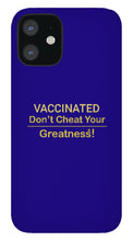 Load image into Gallery viewer, Vaccinated - Phone Case
