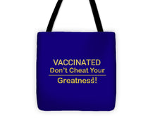 Load image into Gallery viewer, Vaccinated - Tote Bag
