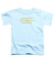 Load image into Gallery viewer, Vaccinated - Toddler T-Shirt
