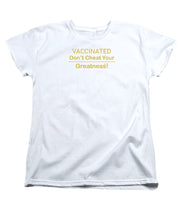 Load image into Gallery viewer, Vaccinated - Women's T-Shirt (Standard Fit)
