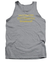 Load image into Gallery viewer, Vaccinated - Tank Top
